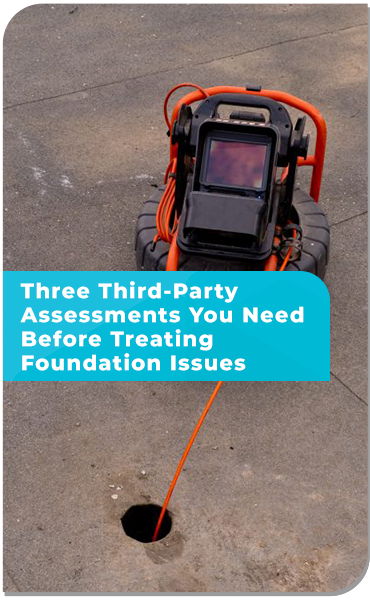 Three Third-Party Assessments You Need to Have Before Treating Home Foundation Issues